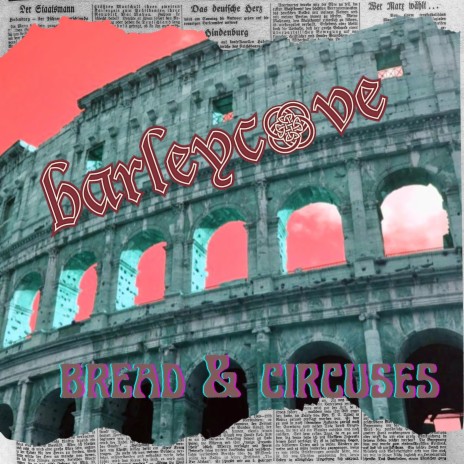 Bread & Circuses | Boomplay Music