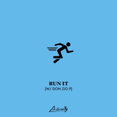 Run It ft. Don Zio P