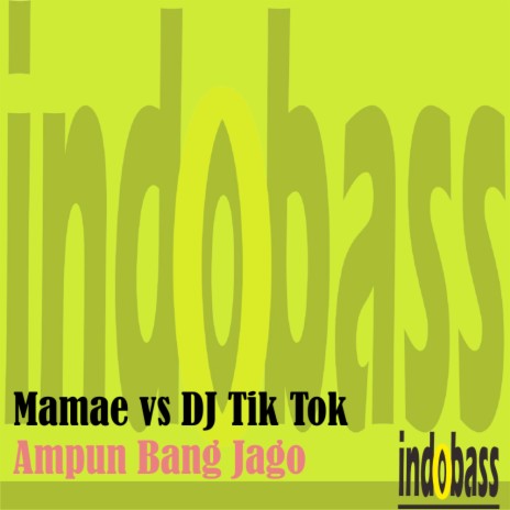 Ampun Bang Jago (Original Mix) ft. DJ Tik Tok | Boomplay Music