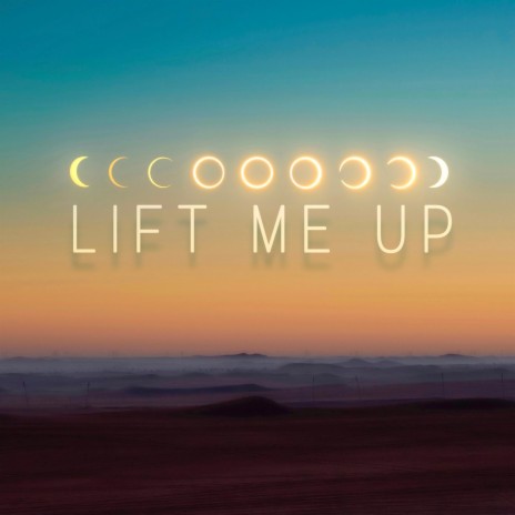 Lift Me Up (custom song) | Boomplay Music