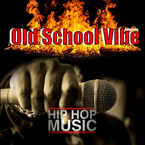 Old School Vibe | Boomplay Music