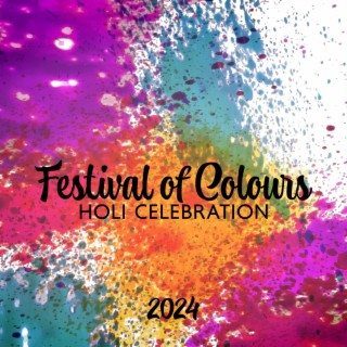 Festival of Colours: Holi Celebration 2024