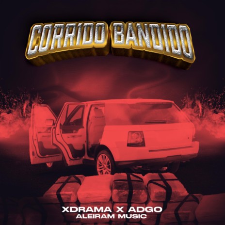 Corrido Bandido ft. Adgo | Boomplay Music