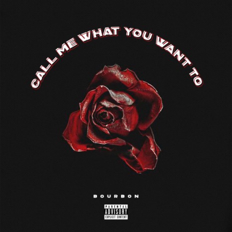 Call Me What You Want To | Boomplay Music