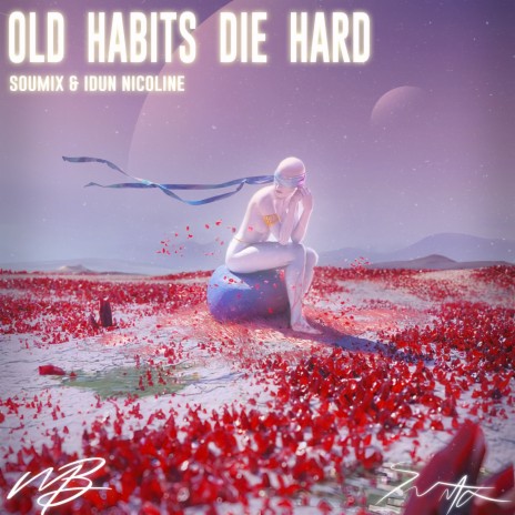 Old Habits Die Hard (Calm Version) ft. Idun Nicoline | Boomplay Music