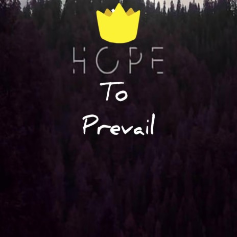 HOPE TO PREVAIL ft. DLD Casanova x