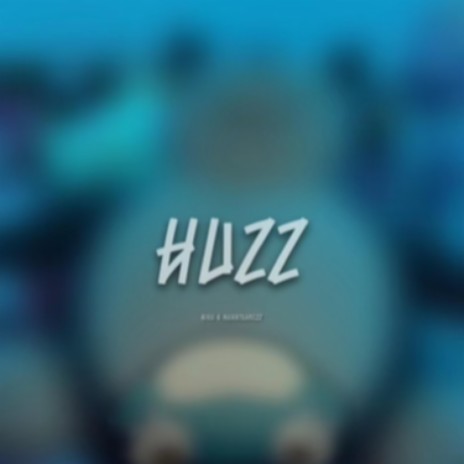 Huzz ft. MannyDarkzz | Boomplay Music