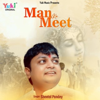 Man Ka Meet