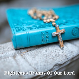 Righteous Hymns Of Our Lord (Harp Version)