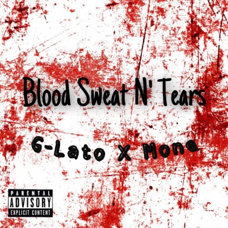 Blood Sweat N' Tears (feat. Mone) | Boomplay Music