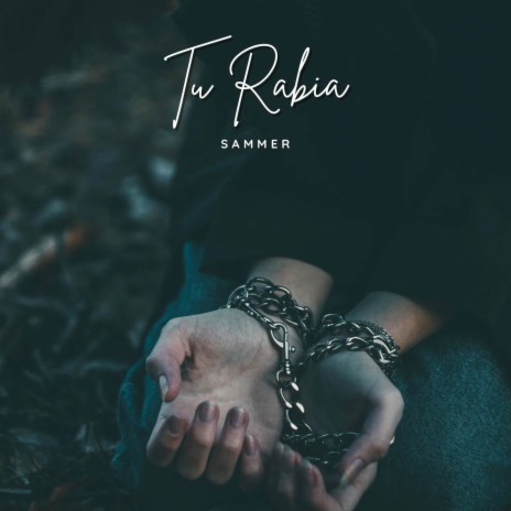 Tu Rabia | Boomplay Music