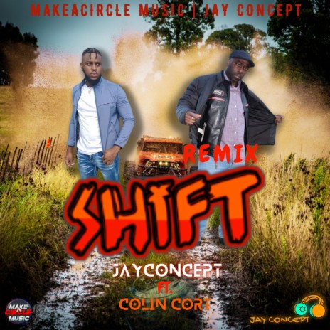 Shift (Remix) ft. Colin Cort | Boomplay Music