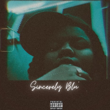 Sincerely Blu' | Boomplay Music