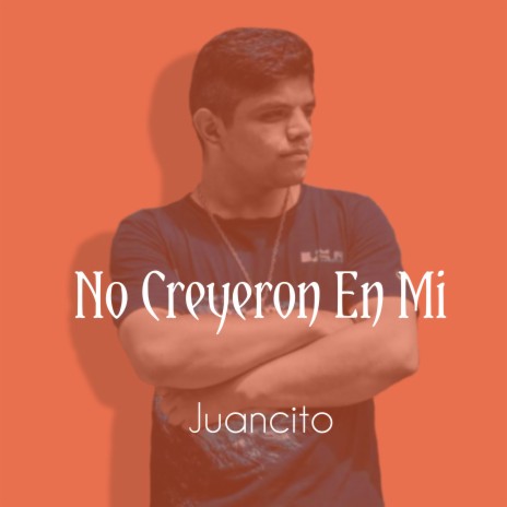 No Creyeron en Mi | Boomplay Music