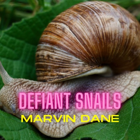 Defiant Snails | Boomplay Music