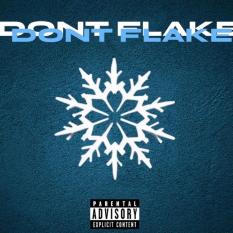 Don't Flake