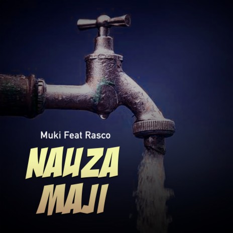 Nauza Maji ft. Rasco | Boomplay Music