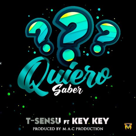 Quiero saber (feat. Key key) | Boomplay Music