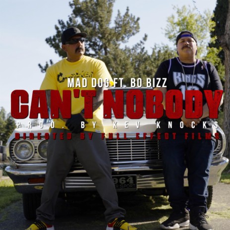 CAN'T NOBODY ft. KEV KNOCKS & BO BIZZ