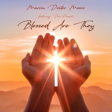 Blessed Are They ft. Don Preach | Boomplay Music