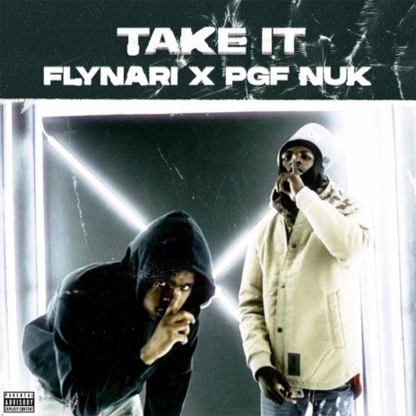 Take It ft. PGF Nuk | Boomplay Music