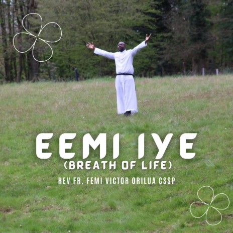 Eemi Iye (Breath of Life) | Boomplay Music
