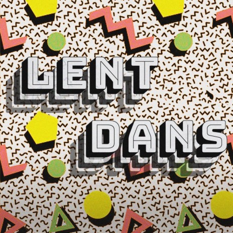 Lent Dans ft. Rivian | Boomplay Music