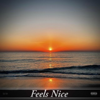 Feels Nice lyrics | Boomplay Music