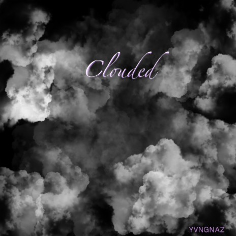 Clouded | Boomplay Music