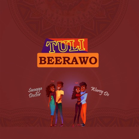 Tuli Beerawo ft. Swagga Doctor | Boomplay Music