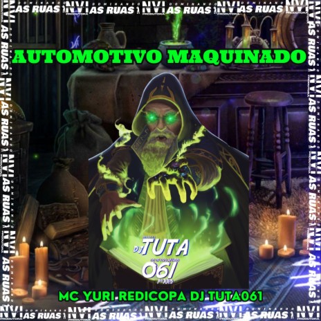 Automotivo Maquinado ft. Yuri Redicopa | Boomplay Music