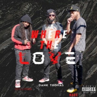 Where The Love (feat. OGILLY608 & Jabari Heavens)