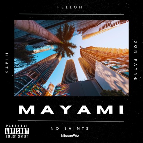 MAYAMI ft. Felloh, Jon Payne & Kaplu | Boomplay Music