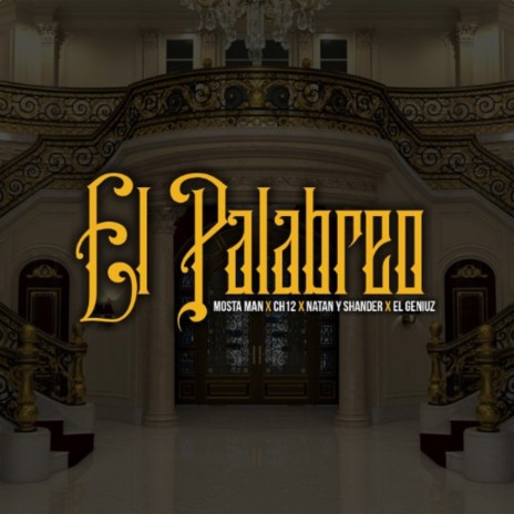 El Palabreo ft. Ch12, El Geniuz & Natan & Shander | Boomplay Music