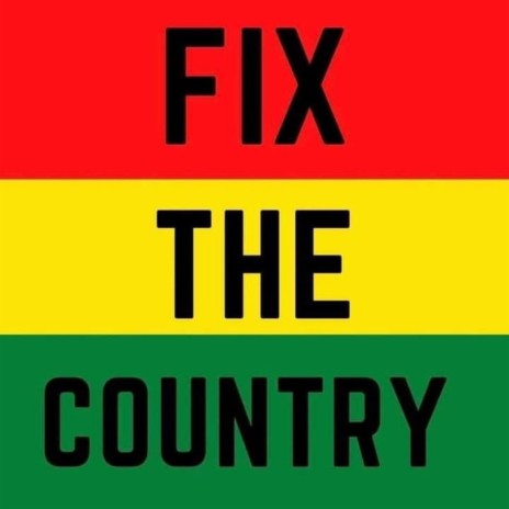 FIX THE COUNTRY | Boomplay Music