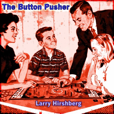 The Button Pusher | Boomplay Music
