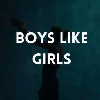 BOYS LIKE GIRLS