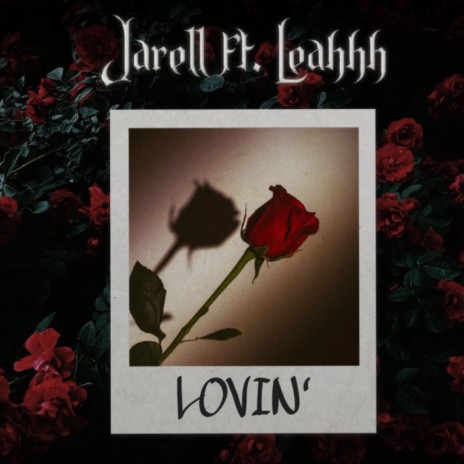 Lovin' ft. Leahhh | Boomplay Music