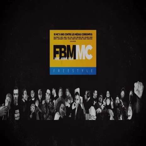 FBM (feat. Guillotine MC, Zakaprod, Guig'z, Ankoly, Mal1, Fra.k, Nicko, Kriisto, Me2s, Masto xico, Diksa Rime, Lascaride, Satchok, Gokay, Kenny Curly, John Barette, Psycho & Khabil) | Boomplay Music