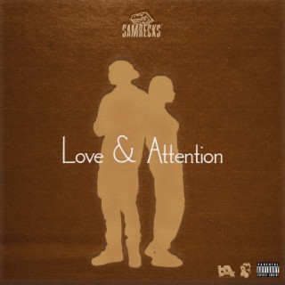 Love & Attention lyrics | Boomplay Music