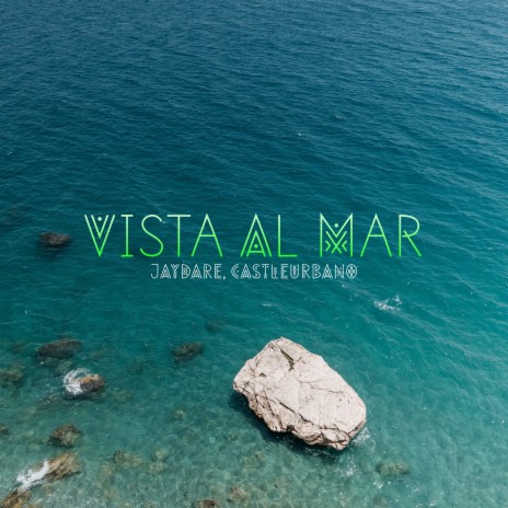 Vista Al Mar ft. JayDare | Boomplay Music