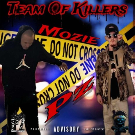 Team of killers ft. Mozie | Boomplay Music
