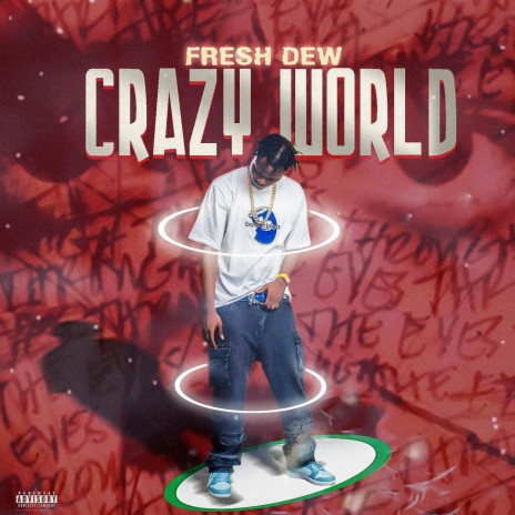 CRAZY WORLD | Boomplay Music