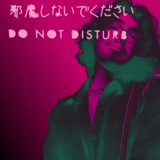 DO NOT DISTURB