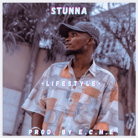 Stunna (Lifestyle) | Boomplay Music