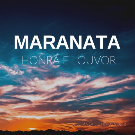 Maranata (Jesus Cristo Voltará) ft. Louvor Maranata | Boomplay Music