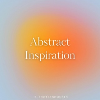 Abstract Inspiration