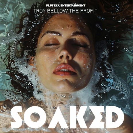 SOAKED | Boomplay Music