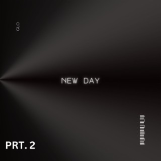 NEW DAY PRT.2