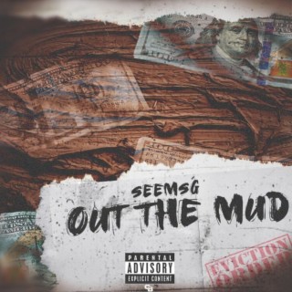 Out The Mud